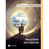 More and Better Jobs in South Asia