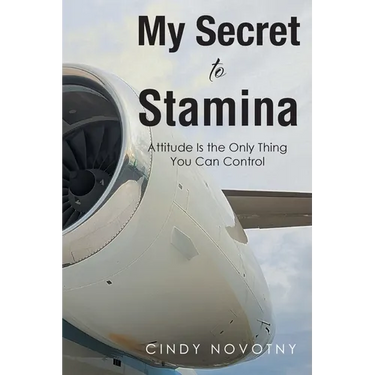 My Secret to Stamina: Attitude Is the Only Thing You Can Control