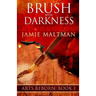 Brush With Darkness