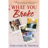 What You Broke