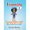 Taundra: The Temperamental Remote Control