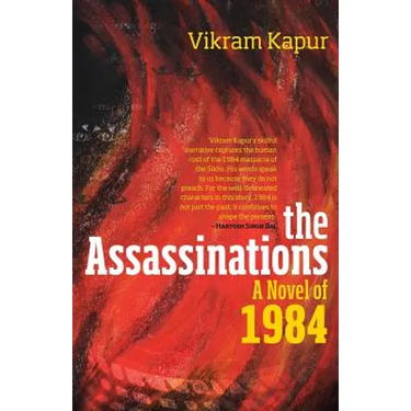The Assassinations: A Novel of 1984