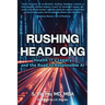Rushing Headlong: Health IT's Legacy and the Road to Responsible AI