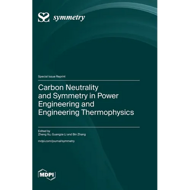 Carbon Neutrality and Symmetry in Power Engineering and Engineering Thermophysics