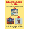 Acronyms Galore: A History of Topics with Timely Information and Funny Stories