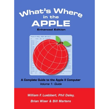 What's Where in the APPLE - Enhanced Edition: Volume 1 - The Guide