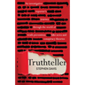 Truthteller: An Investigative Reporter's Journey Through the World of Truth Prevention, Fake News and Conspiracy Theories