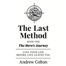 The Last Method: Book One - The Hero's Journey