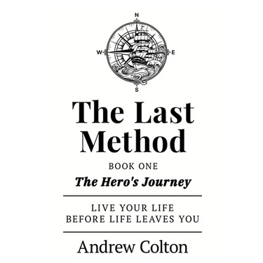 The Last Method: Book One - The Hero's Journey