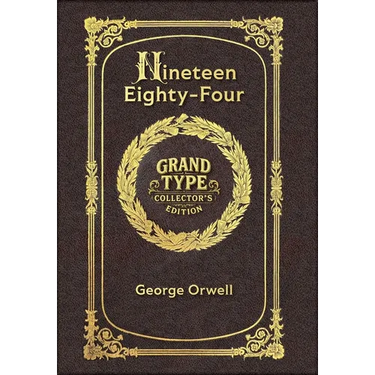 Large Print - Nineteen Eighty-Four - Grand Type Collector's Edition - Matte Hardcover with Dust Jacket
