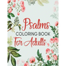 Psalms Coloring Book For Adults: A Beautiful Coloring Book For Creative Adults