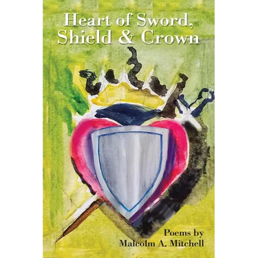 Heart of Sword, Shield & Crown