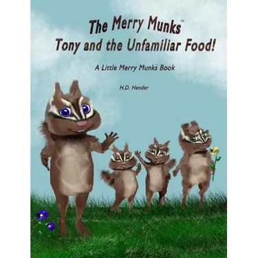 The Merry Munks: Tony and the Unfamiliar Food!: A Little Merry Munks Book