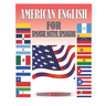 American English for Spanish Native Speakers