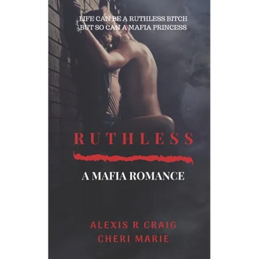 Ruthless: A Mafia Romance