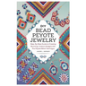 DIY Bead Peyote Jewelry: Step-by-Step Guide to Creating Stunning, Custom Designs with the Peyote Stitch Technique