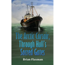 The Arctic Corsair, Through Hull's Sacred Gates