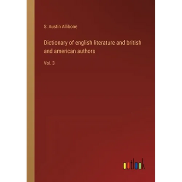 Dictionary of english literature and british and american authors: Vol. 3