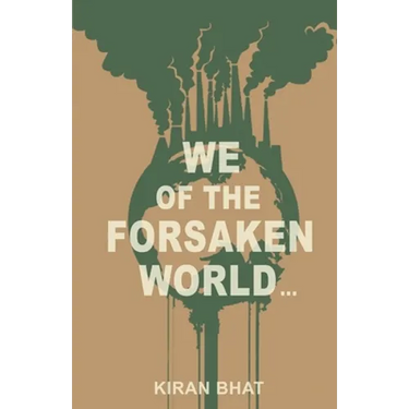 we of the forsaken world...