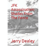 JFK Assassination: Shades From The Fence