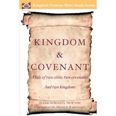 Kingdom & Covenant: A tale of two cities, two covenants, And two kingdoms