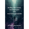 Dealing with Anxiety and Depression with Ankylosing Spondylitis