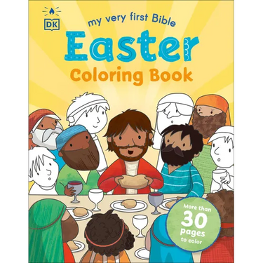 My Very First Bible Easter Coloring Book: More Than 30 Pages to Color