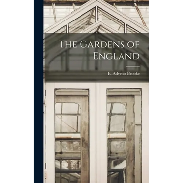 The Gardens of England