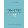 Tiffany & Co.: The Story Behind the Style