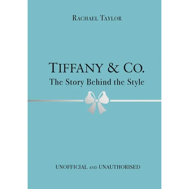 Tiffany & Co.: The Story Behind the Style