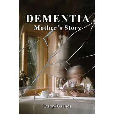 Dementia: Mothers' Story