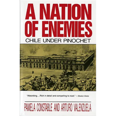 Nation of Enemies: Chile Under Pinochet (Revised)
