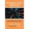 Strongpoint Cyber Deterrence: Lessons from Cold War Deterrence Theory & Ballistic Missile Defense Applied to Cyberspace