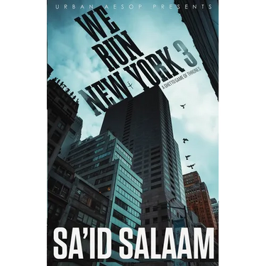 We Run New York 3: A ghetto game of thrones