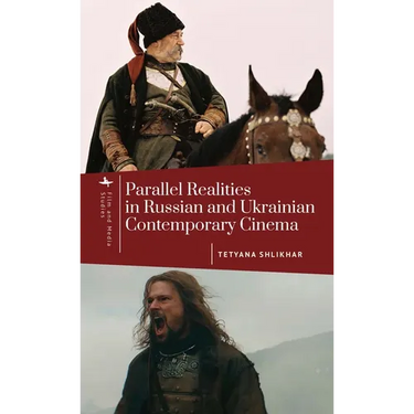 Parallel Realities in Russian and Ukrainian Contemporary Cinema