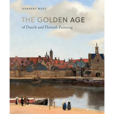 The Golden Age of Dutch and Flemish Painting