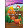 My Cursive Reader: The Great Volcano Escape