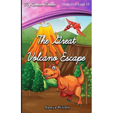 My Cursive Reader: The Great Volcano Escape