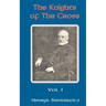 The Knights of the Cross (Volume One)