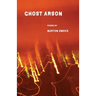 Ghost Arson