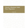 Oracle E-Business Suite, Data Migration