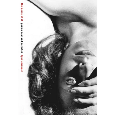 The Nerve of It: Poems New and Selected