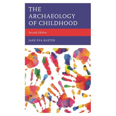 The Archaeology of Childhood