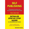 Self-publishing / Detailed step by step guide: How to publish your Ebook and paperback