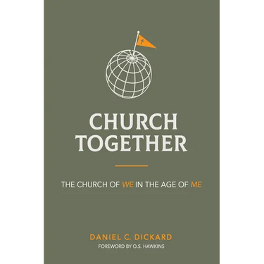 Church Together: The Church of We in the Age of Me