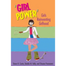 'Girl Power': Girls Reinventing Girlhood