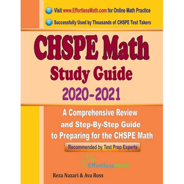 CHSPE Math Study Guide 2020 - 2021: A Comprehensive Review and Step-By-Step Guide to Preparing for the CHSPE Math