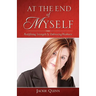 At the End of Myself: Redefining Strength by Embracing Weakness