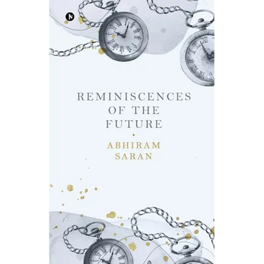 Reminiscences of the Future