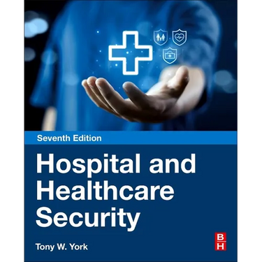 Hospital and Healthcare Security